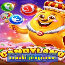 baixaki programas gratis para pc windows 7